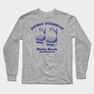 Double Overhead Blacks Beach, San Diego, CA - Light Long Sleeve T-Shirt